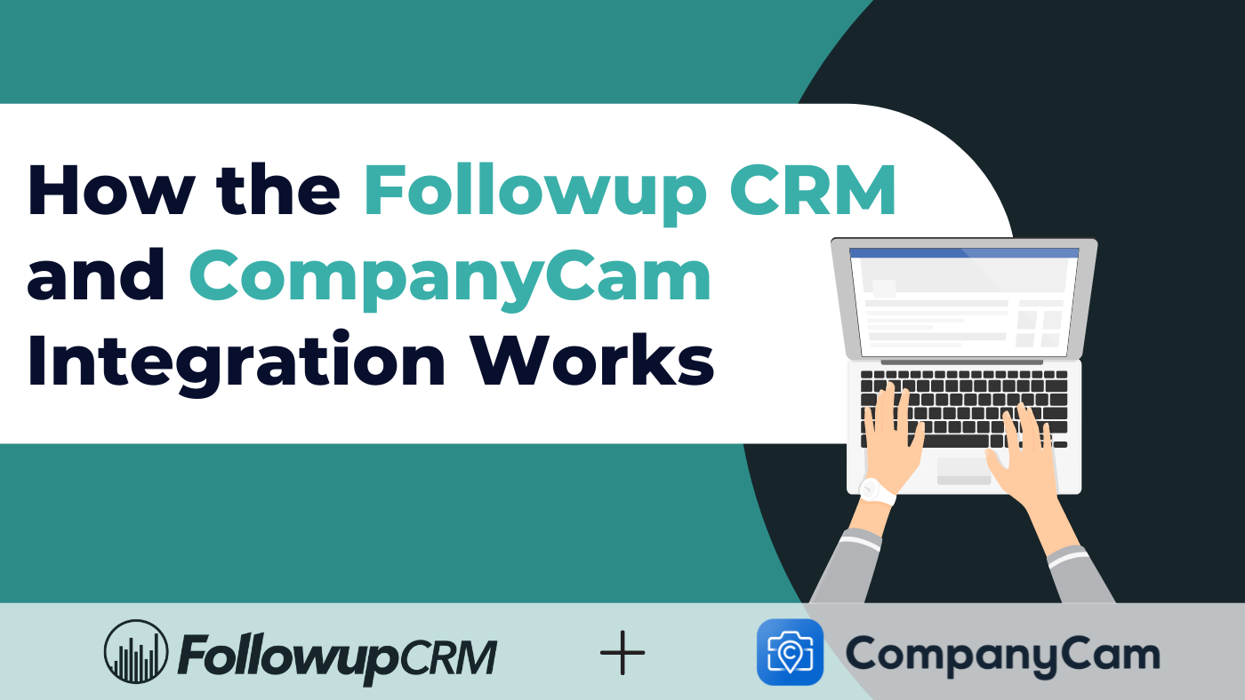 How the Followup CRM and CompanyCam Integration Work